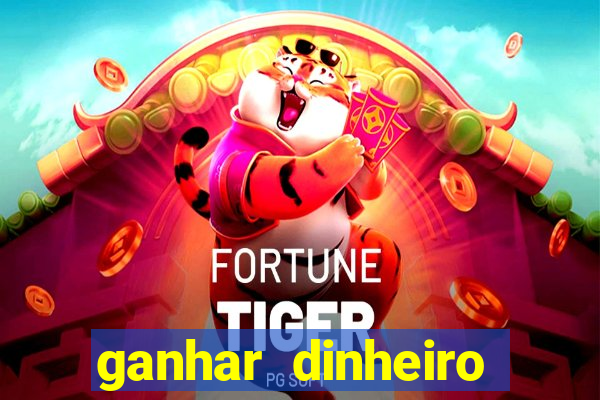 ganhar dinheiro online jogando