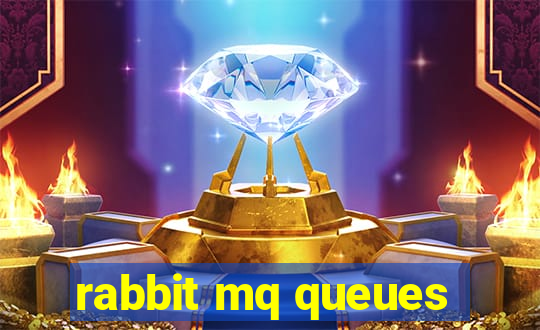 rabbit mq queues