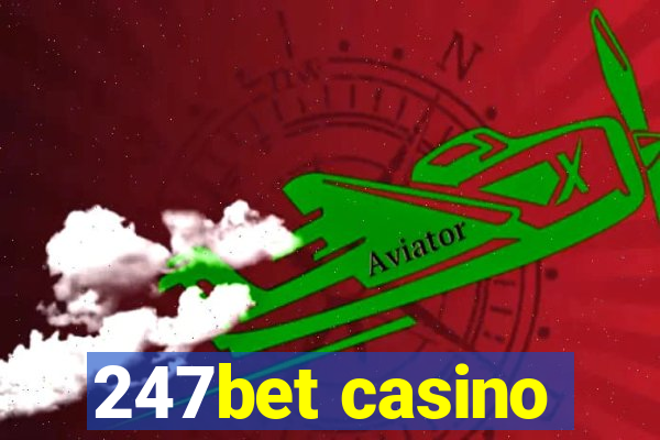 247bet casino