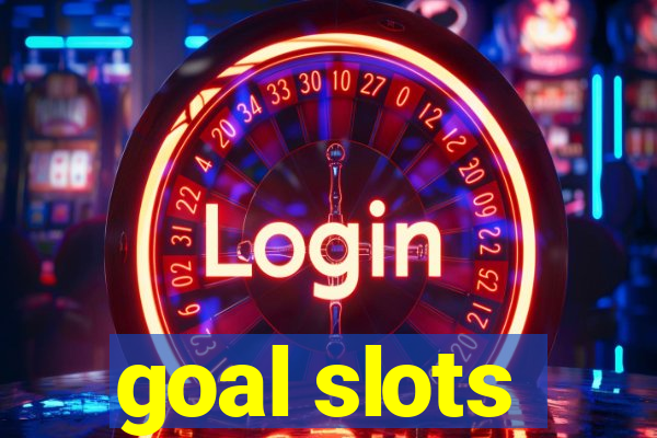 goal slots