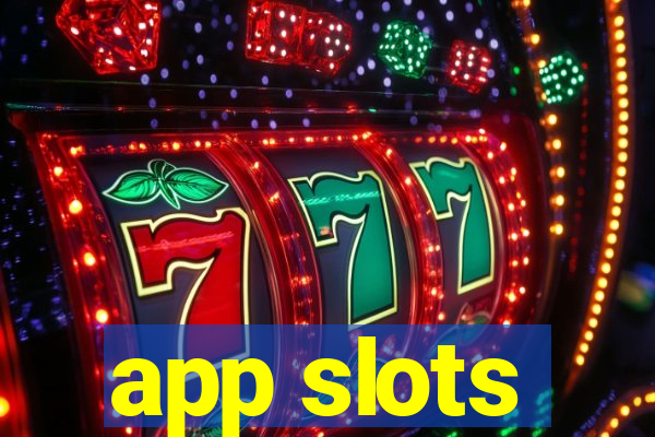 app slots