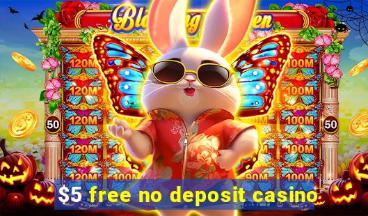 $5 free no deposit casino