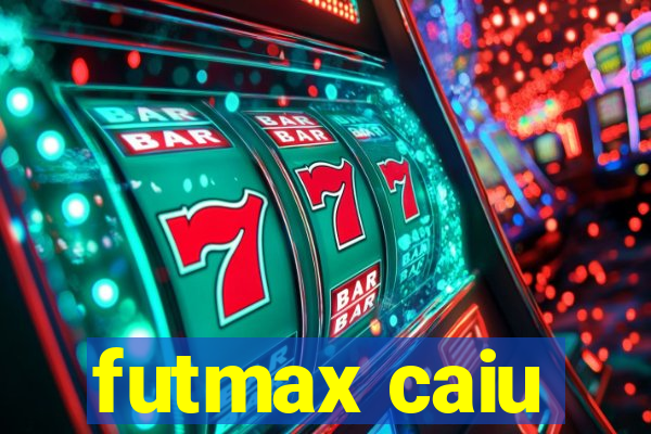 futmax caiu