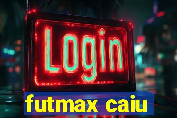 futmax caiu