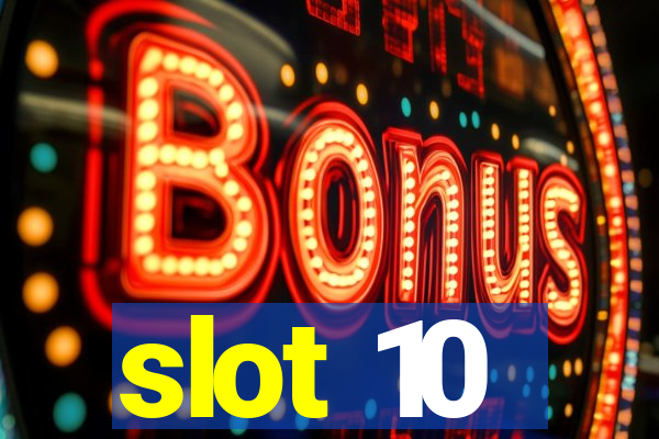 slot 10