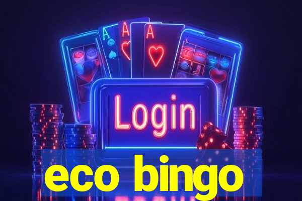 eco bingo