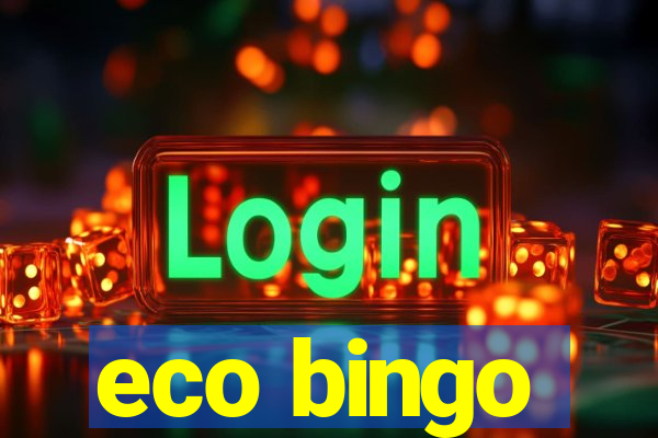 eco bingo