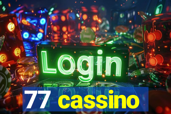 77 cassino