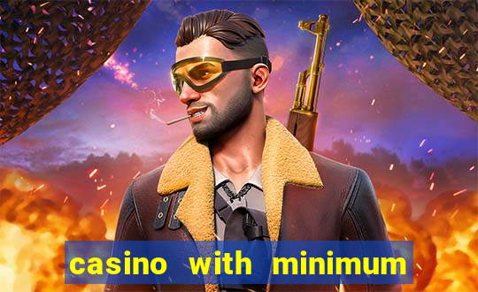 casino with minimum deposit of 5