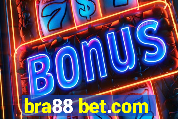 bra88 bet.com