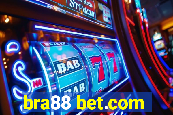 bra88 bet.com