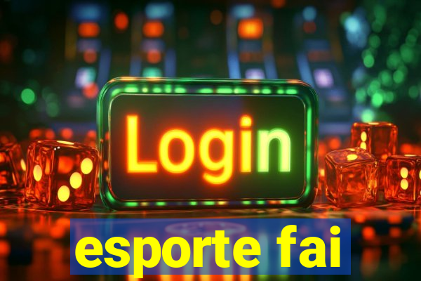 esporte fai