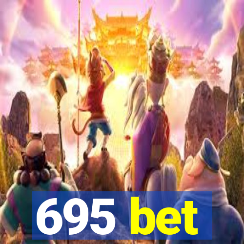 695 bet