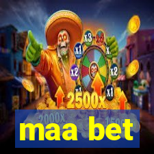 maa bet