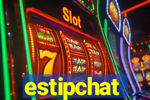 estipchat