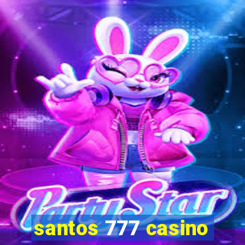 santos 777 casino