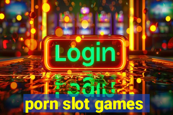 porn slot games