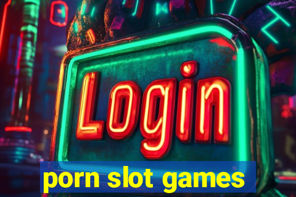 porn slot games