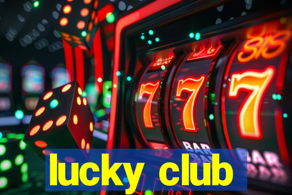 lucky club