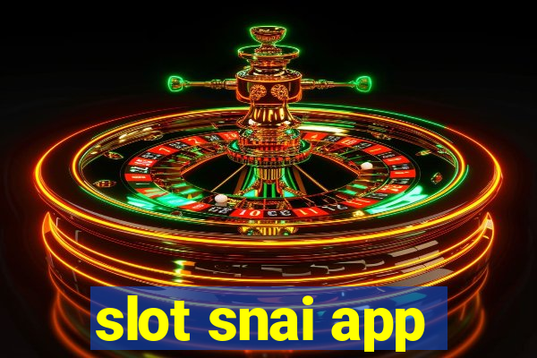 slot snai app