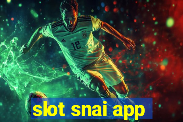 slot snai app