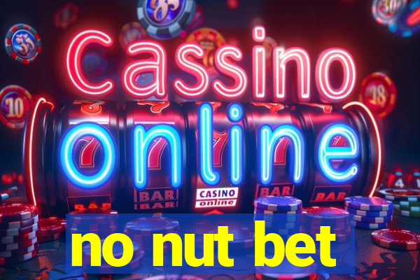 no nut bet