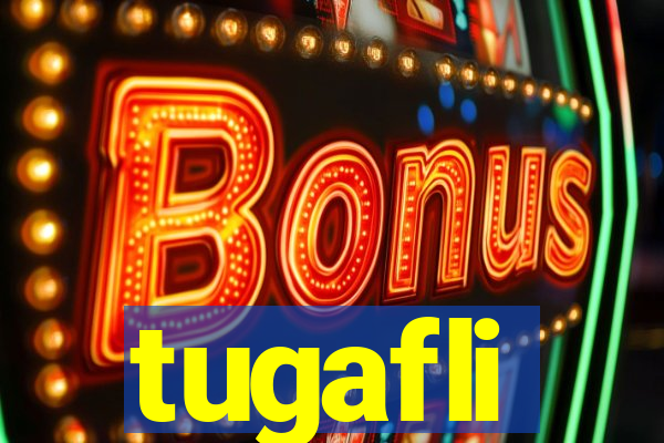 tugafli