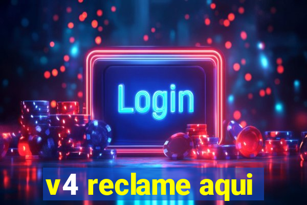 v4 reclame aqui