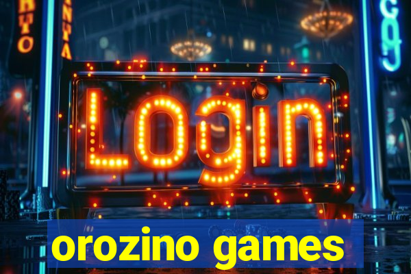 orozino games