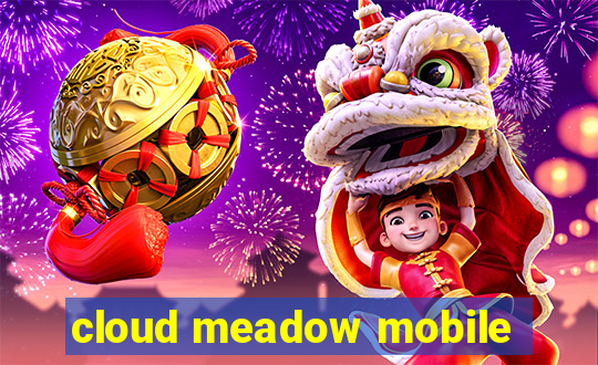 cloud meadow mobile