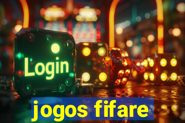 jogos fifare