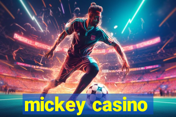 mickey casino