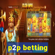 p2p betting