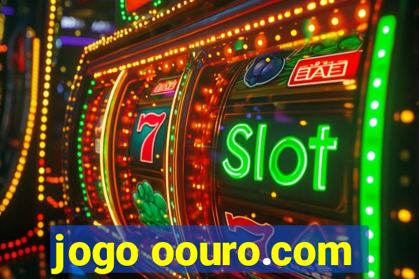 jogo oouro.com