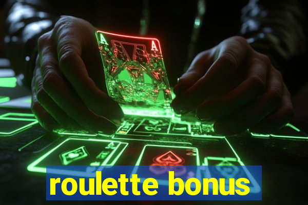 roulette bonus