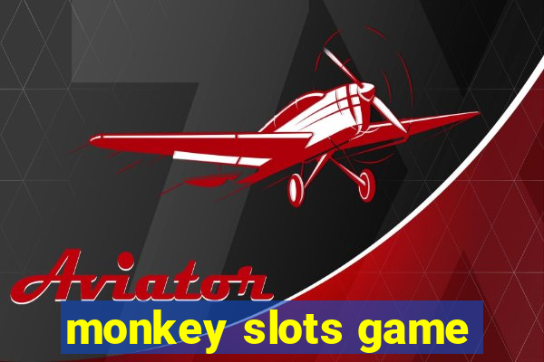 monkey slots game