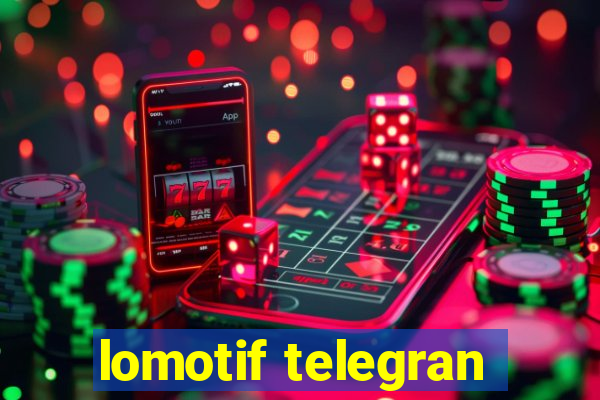 lomotif telegran