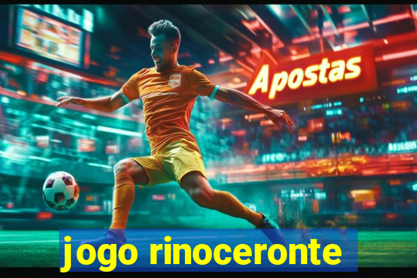 jogo rinoceronte