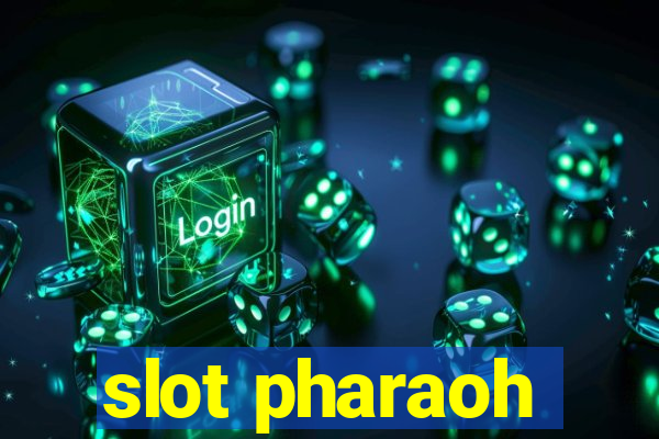 slot pharaoh