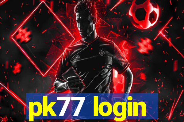 pk77 login