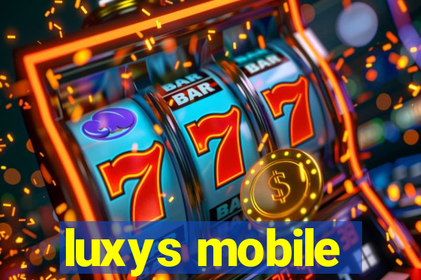 luxys mobile