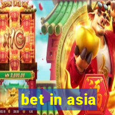 bet in asia