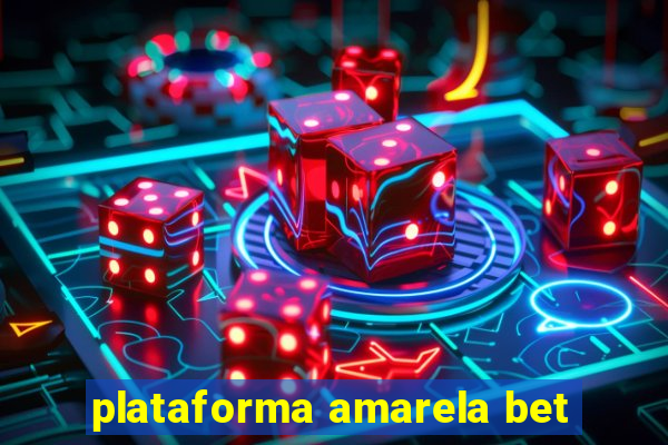 plataforma amarela bet