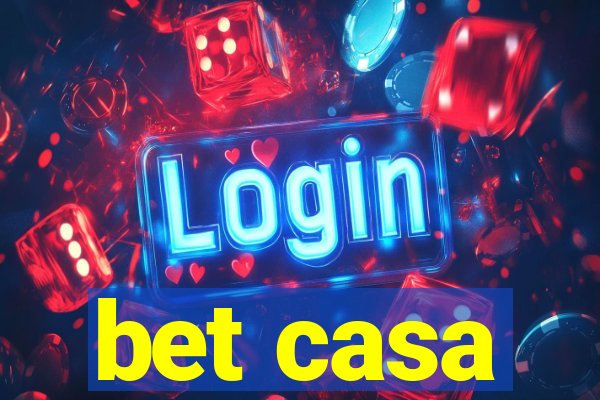 bet casa