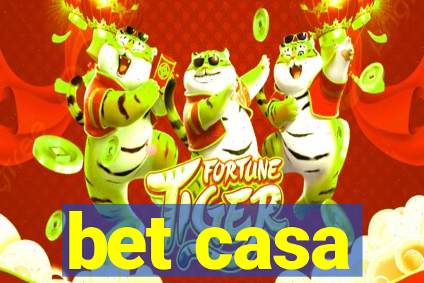 bet casa