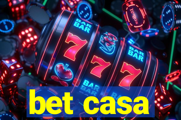 bet casa