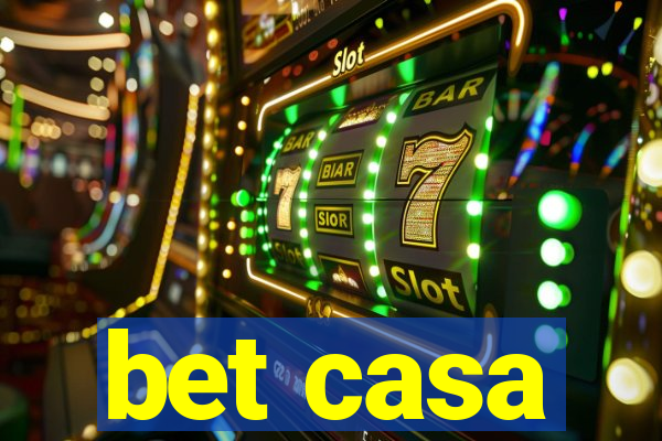 bet casa