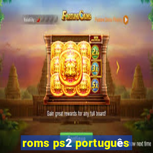 roms ps2 português