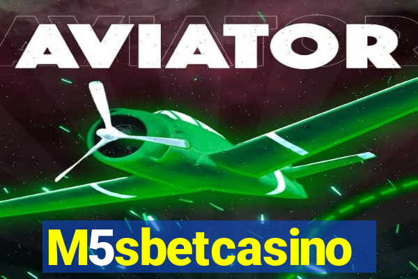 M5sbetcasino