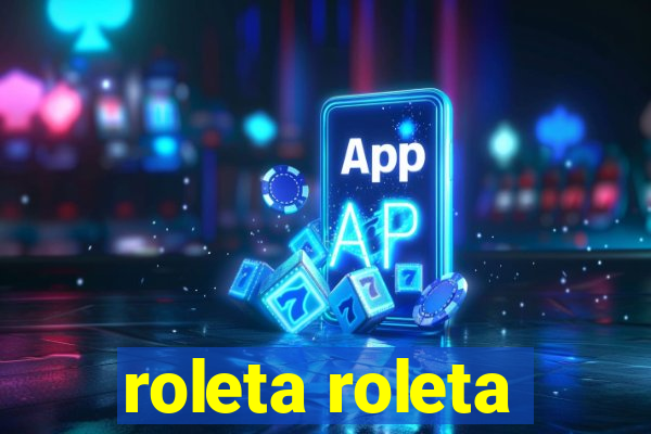 roleta roleta